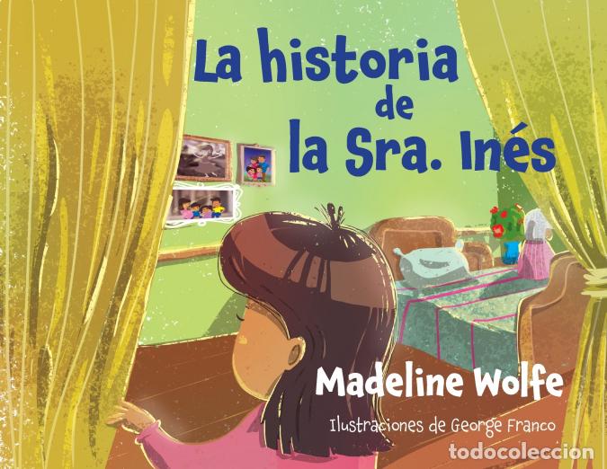 Libros: La historia de la Sra. In&eacute;s - George Franco,Madeline Wolfe