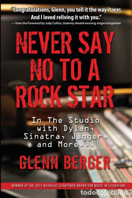 B&uuml;cher: Never Say No To A Rock Star - In the Studio with Dylan, Sinatra, Jagger and More... - Glenn Berger
