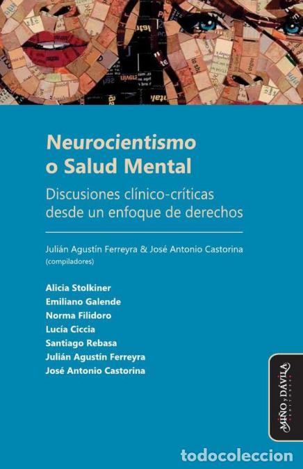 Libros: Neurocientismo o Salud Mental - Discusiones cl&iacute;nico-cr&iacute;ticas desde un enfoque de derechos - Jos&eacute; Ant
