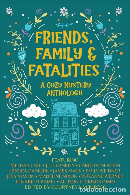 Libros: Friends, Family & Fatalities - A Cozy Mystery Anthology - Courtney Umphress
