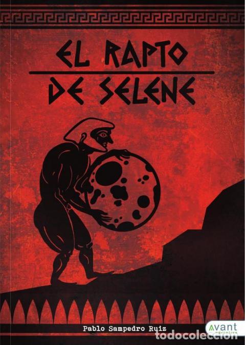 Libros: El rapto de Selene - Pablo Sampedro - Foto 1