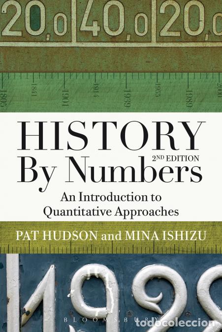 B&uuml;cher: History by Numbers - An Introduction to Quantitative Approaches - Pat Hudson,Mina Ishizu