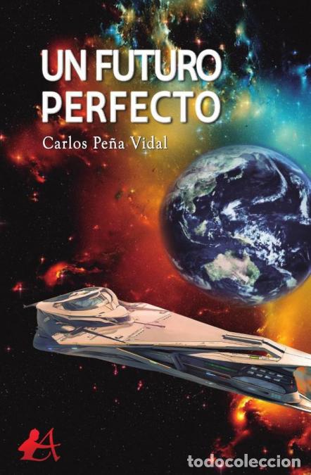 Livres: Un futuro perfecto - Carlos Pe&ntilde;a