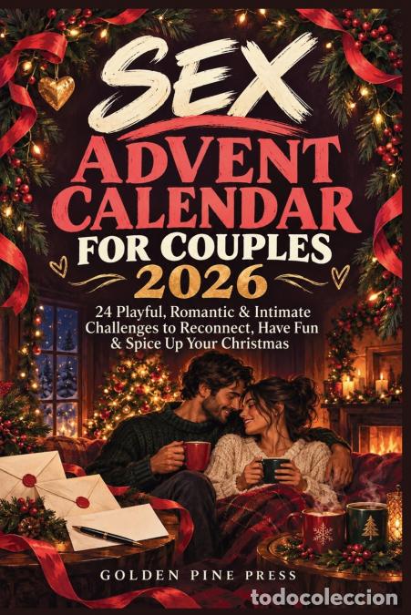 Libros: Sex Advent Calendar for Couples 2026 - 24 Playful, Romantic & Intimate Challenges to Reconnect, Have