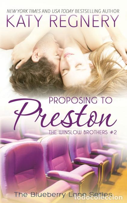 Libri: Proposing to Preston - The Winslow Brothers #2 - Katy Regnery