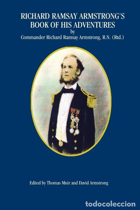 Libri: Richard Ramsay Armstrong?s Book of his Adventures - Richard Ramsay Armstrong,Edited by T. Muir and D