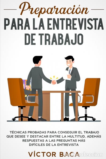 B&uuml;cher: Preparaci&oacute;n para la entrevista de trabajo - T&eacute;cnicas probadas para conseguir el trabajo que desee y