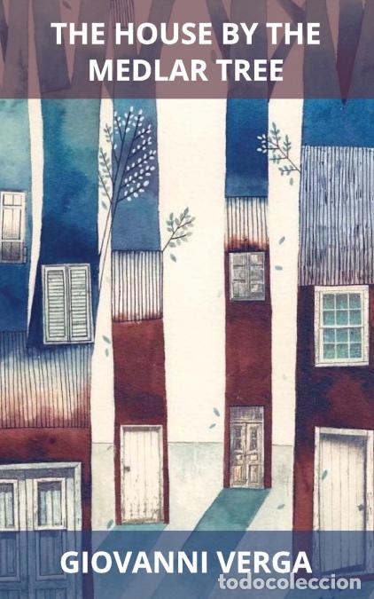 Libros: House by the medlar tree - Giovanni Verga