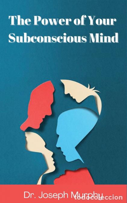 Libros: The Power of Your Subconscious Mind (Deluxe Hardbound Edition) - Dr. Joseph Murphy