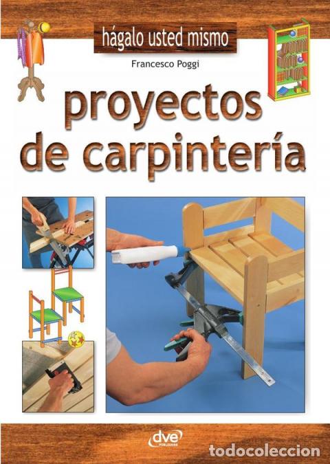 B&uuml;cher: Proyectos de carpinter&iacute;a - FRANCESCO POGGI