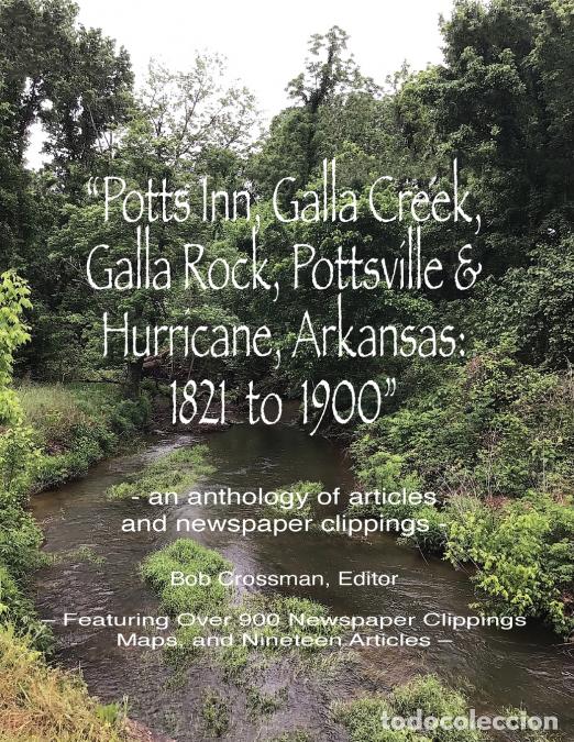 B&uuml;cher: Potts Inn, Galla Creek, Galla Rock, Pottsville & Hurricane, Arkansas - 1821 to 1900 - Bob O Crossman