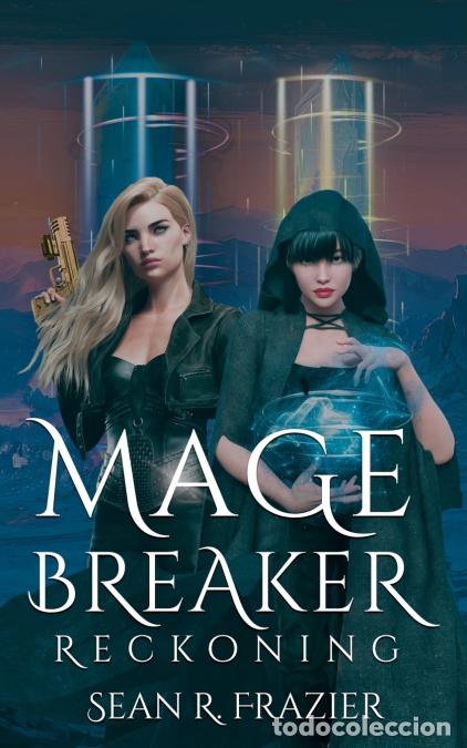 B&uuml;cher: Mage Breaker Reckoning - Sean R Frazier