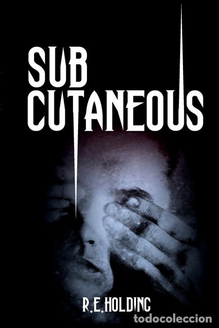 B&uuml;cher: Subcutaneous - R.E. Holding