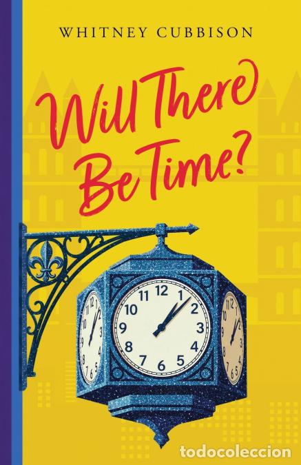 B&uuml;cher: Will There Be Time? - Whitney Cubbison
