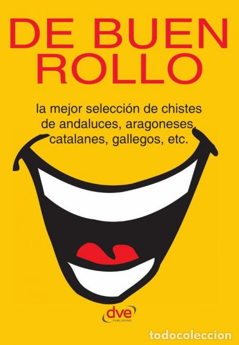 B&uuml;cher: De buen rollo - Actitud positiva y relaciones sanas en la vida diaria - Varios autores