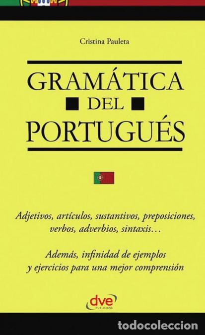 Libri: Gram&aacute;tica del portugu&eacute;s - Manual pr&aacute;ctico de gram&aacute;tica portuguesa con ejercicios - Cristina Pauleta