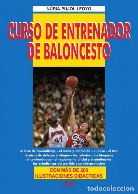 Libri: Curso de entrenador de baloncesto - T&eacute;cnica, t&aacute;ctica y liderazgo en la cancha - Pujol i Foyo