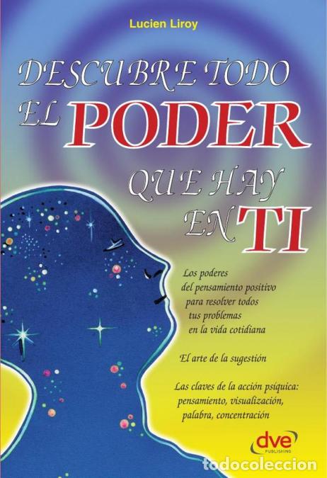 Libri: Descubre todo el poder que hay en ti - Desarrolla tu fuerza interior - Lucien Liroy
