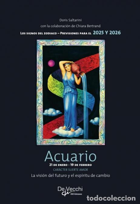 Libri: Acuario - La visi&oacute;n del futuro y el esp&iacute;ritu de cambio - Chiara Bertrand,Doris Saltarini