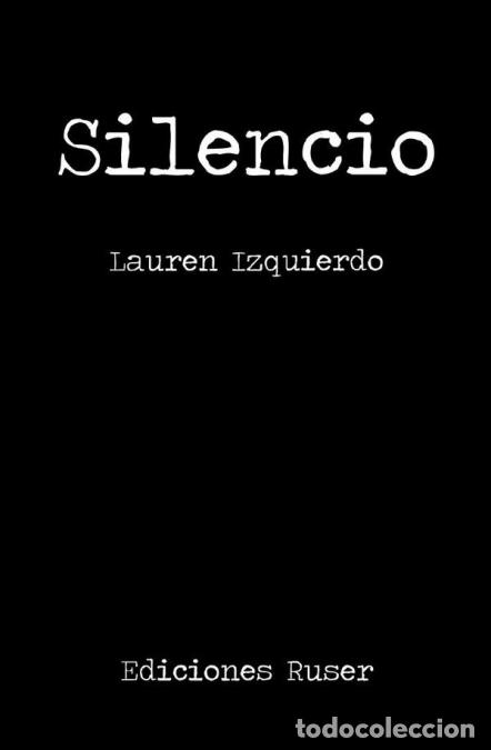 Libros: Silencio - Lauren Izquierdo - Foto 1