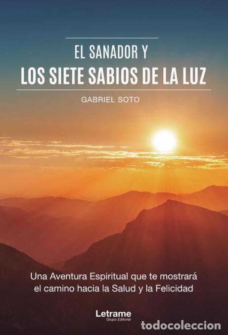 Livros: El sanador y los siete sabios de la luz - Gabriel Soto
