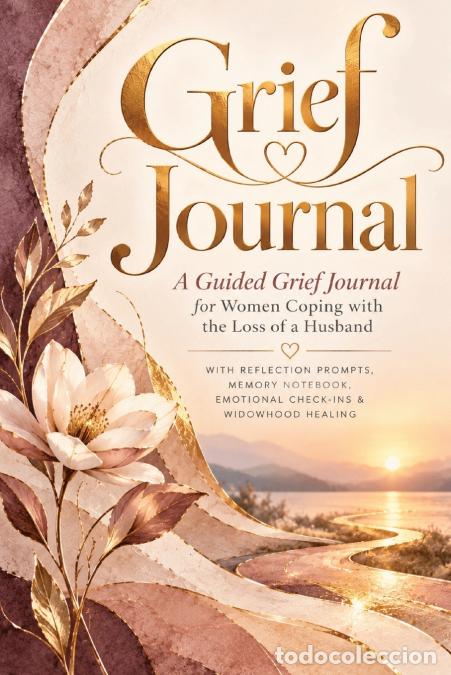 Livros: Grief Journal - A Guided Grief Journal for Women Coping with the Loss of a Husband, with Reflection