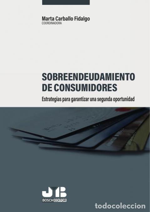 Livros: Sobreendeudamiento de consumidores: estrategias para garantizar una segunda oportunidad. - Marta Car