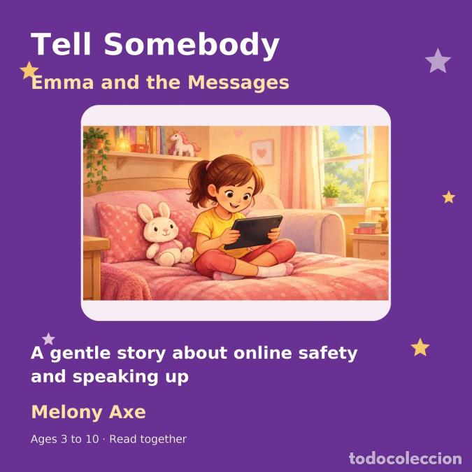 Livros: TELL SOMEBODY - EMMA AND THE MESSAGES - MELONY L AXE
