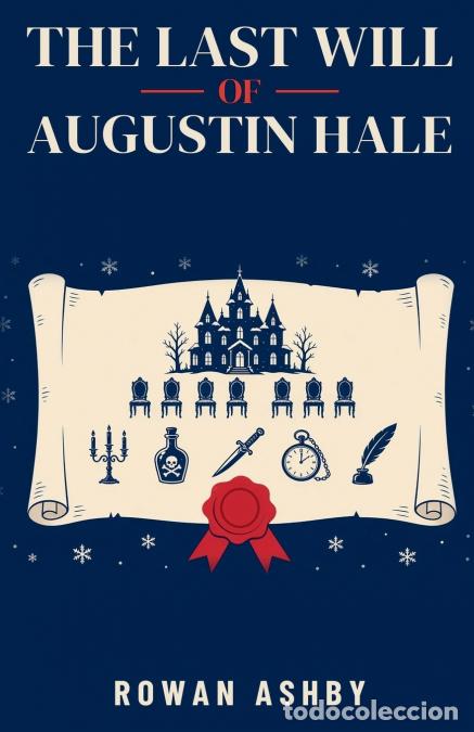 Livros: The Last Will of Augustin Hale - Rowan Ashby