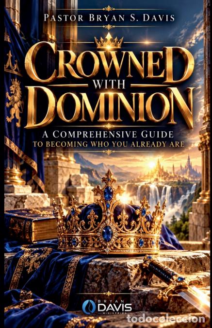 Libros: Crowned Wirh Dominion - Bryan Davis