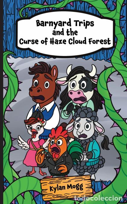 Livros: Barnyard Trips and the Curse of Haze Cloud Forest - Kylan Mogg