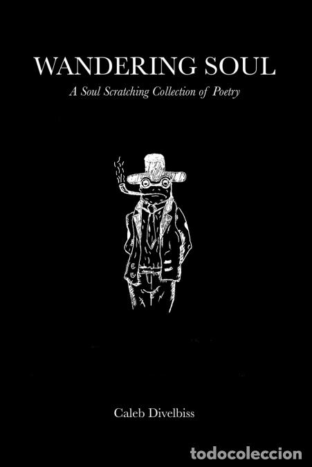 books: Wandering Soul - A Soul Scratching Collection of Poetry - Caleb Divelbiss