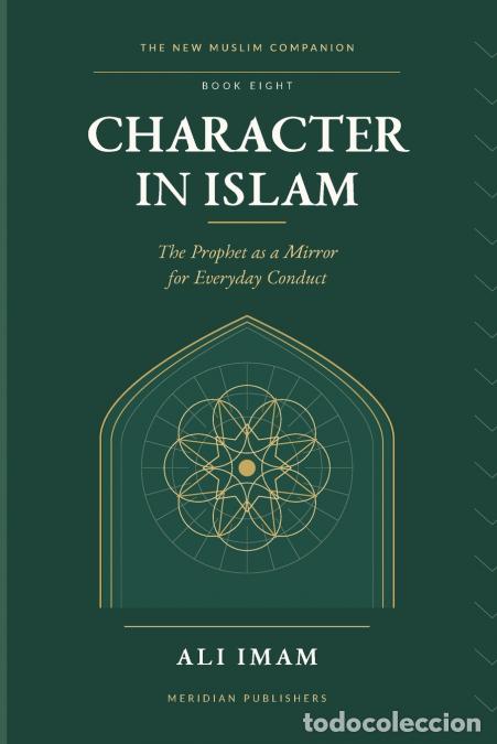 books: Character in Islam - The Prophet as a Mirror for Everyday Conduct - Ali Imam