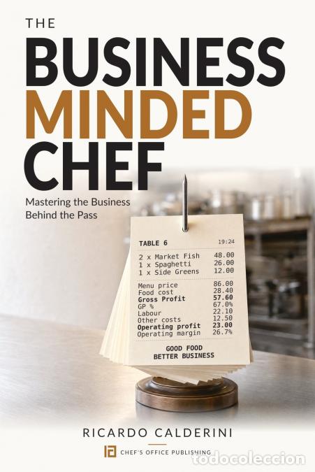 books: The Business Minded Chef - Mastering the Business Behind the Pass - Ricardo Calderini