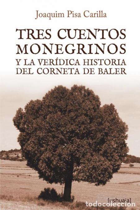 B&uuml;cher: Tres cuentos monegrinos - Joaquim Pisa Carilla
