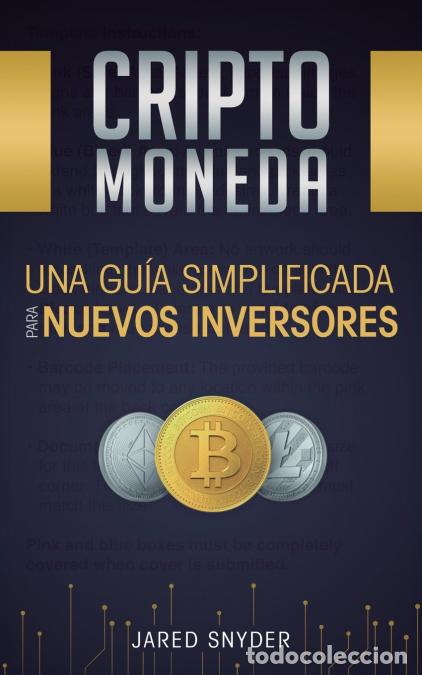 Libri: Criptomoneda - Una Gu&iacute;a Simplificada Para Nuevos Inversores - Jared Snyder
