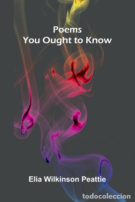 B&uuml;cher: Poems You Ought to Know - Elia Wilkinson Peattie