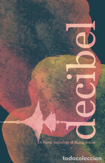 B&uuml;cher: Decibel - A Poetic Anthology of Rising Voices - Mother Tongue Poetry Press,Rising Voices Fellowship