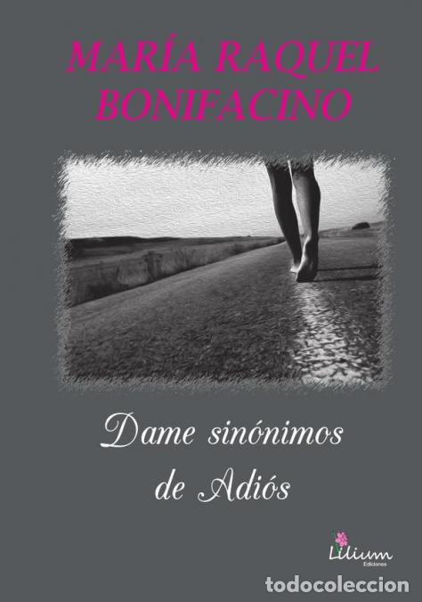 B&uuml;cher: Dame sin&oacute;nimos de Adi&oacute;s - Maria Raquel Bonifacino