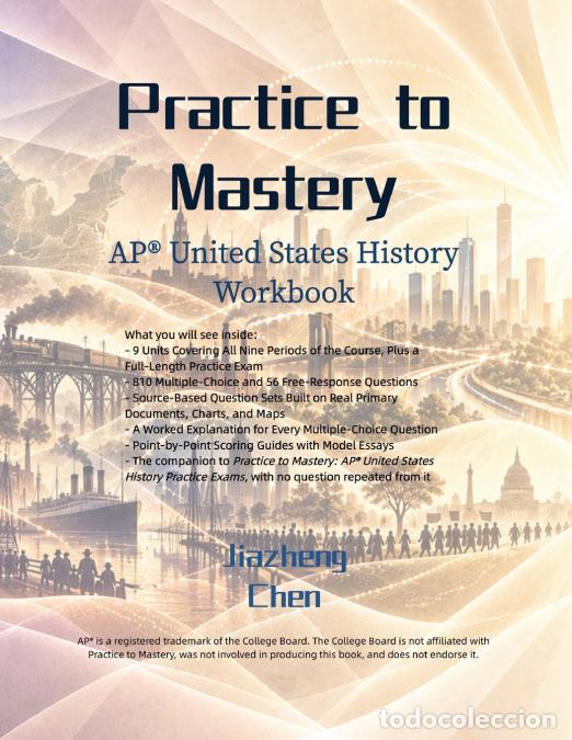 B&uuml;cher: Practice to Mastery - AP United States History Workbook - Chen,Jiazheng Chen