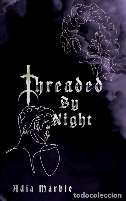 B&uuml;cher: Threaded By Night - Adia J. Marble