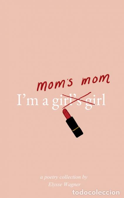 Libros: I?m A Mom?s Mom - Elysse Wagner