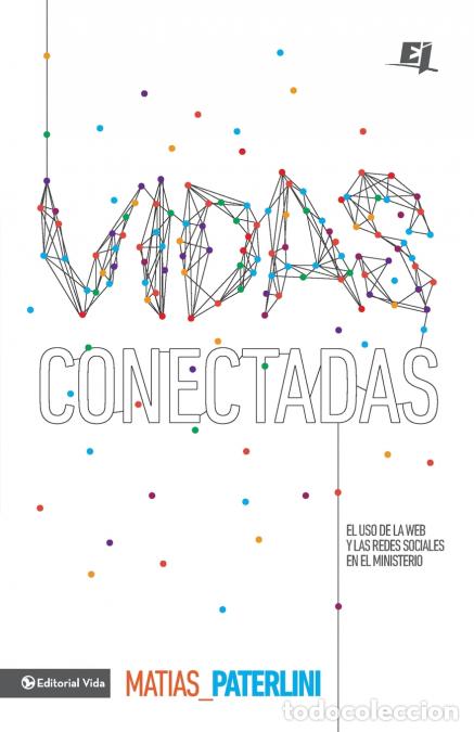 Libri: El Vidas conectadas = Connected Lives - Mat&iacute;as Paterlini