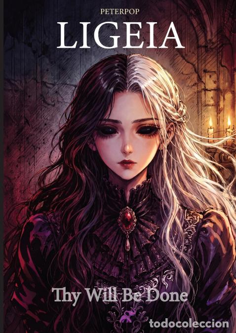 Livres: Ligeia - Thy Will Be Done - PeterPop