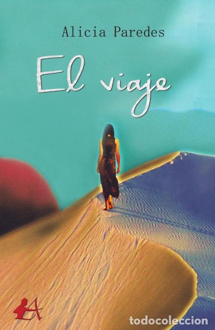Libros: El viaje - Alicia Paredes - Foto 1