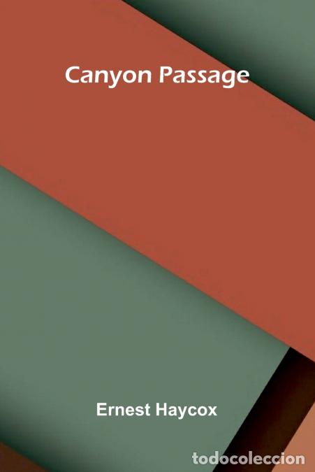 Libros: Canyon Passage - Ernest Haycox - Foto 1