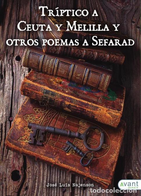 Libros: Tr&iacute;ptico a Ceuta y Melilla y otros poemas a Sefarad - Jos&eacute; Luis Najenson