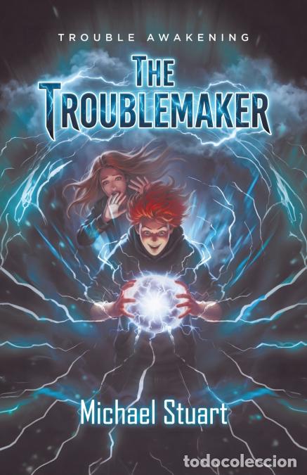 Libri: The Troublemaker - Trouble Awakening - Michael Stuart