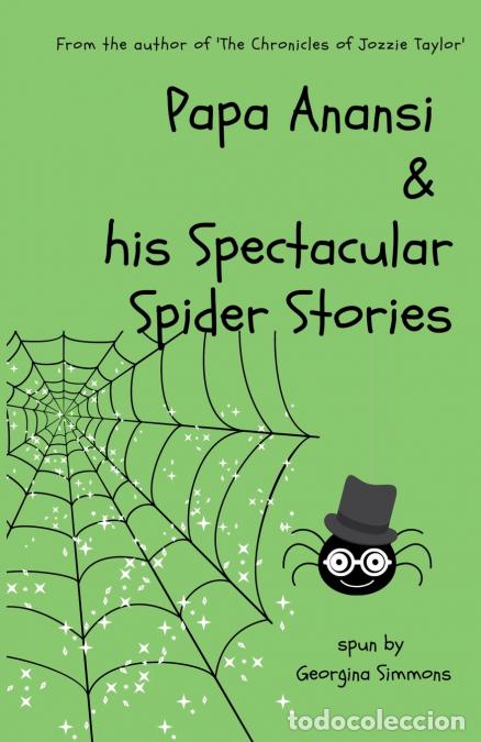 Libri: Papa Anansi and his Spectacular Spider Stories (Illustrated Edition) - Georgina Simmons