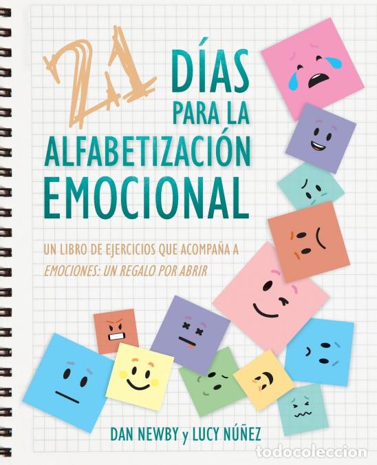 Libri: 21 D&iacute;as para la Alfabetizaci&oacute;n Emocional - Un Libro de Ejercicios Que Acompa&ntilde;a a Emociones: un Regal